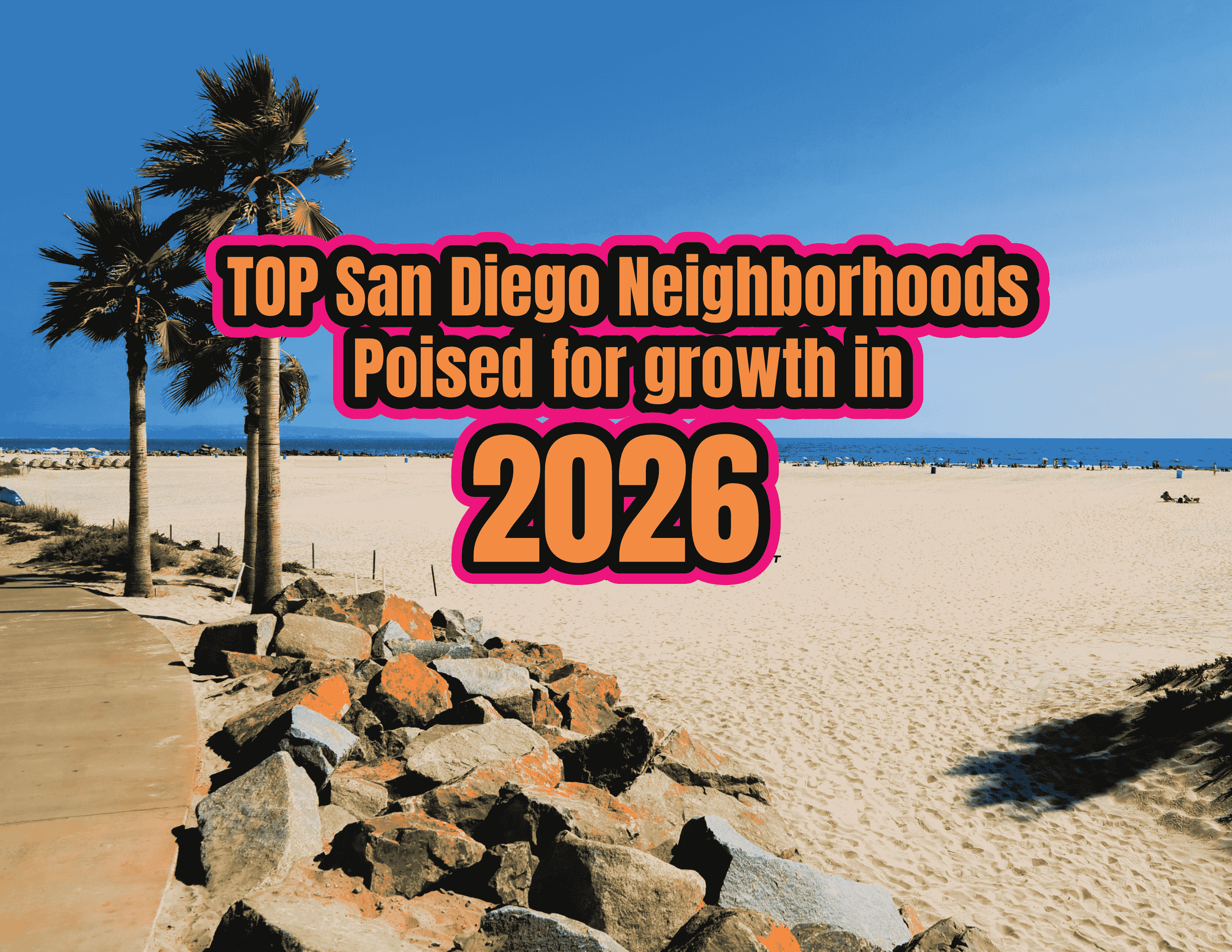 Top San Diego Neighborhoods Poised for Rent Growth in 2026